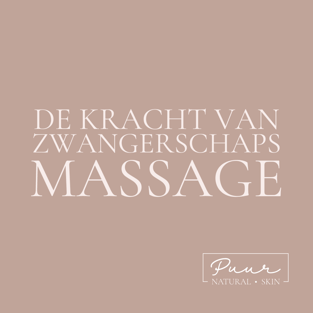 ZWANGERSCHAPSMASSAGE BREDA BIJ PUUR NATURAL SKIN BREDA BABYMASSAGE NATUURLIJKE BABYVERZORGING