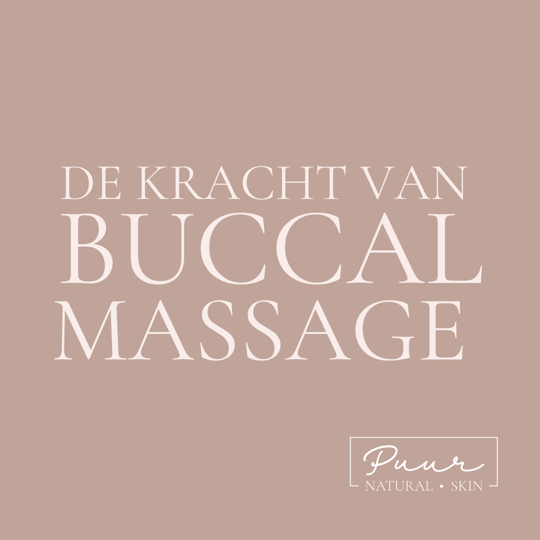 BUCCALMASSAGE PUUR NATURAL SKIN BREDA STILTESALON