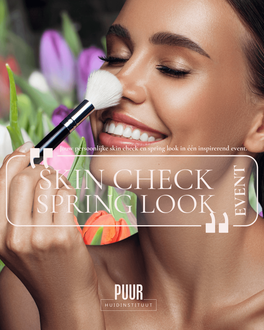 Skin Check & Spring Look Event bij PUUR Huidinstituut Breda